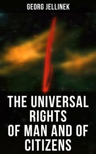 Portada del libro «The Universal Rights of Man and of Citizens», de Georg Jellinek