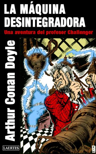Portada del libro «La máquina desintegradora», de Arthur Conan Doyle