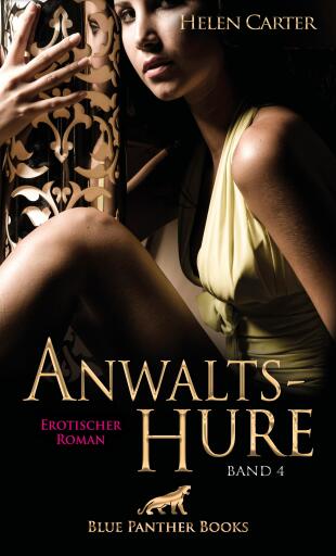 Portada del libro «Anwaltshure Band 4 | Erotischer Roman», de Helen Carter