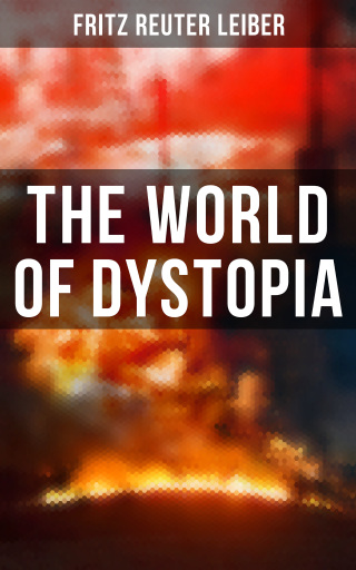 The World of Dystopia