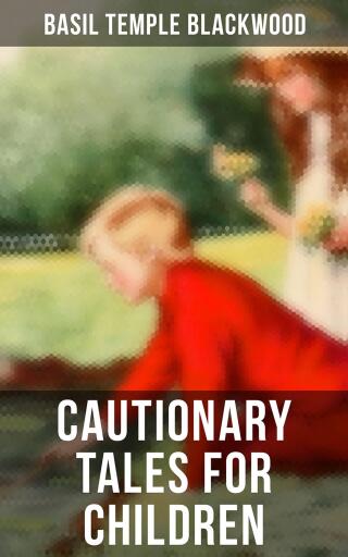 Cautionary Tales for Children