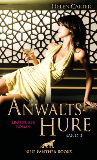 Portada del libro «Anwaltshure Band 3 | Erotischer Roman», de Helen Carter