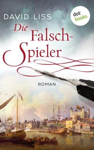 Portada del libro «Die Falschspieler: Ein Fall für Ben Weaver - Band 2», de David Liss