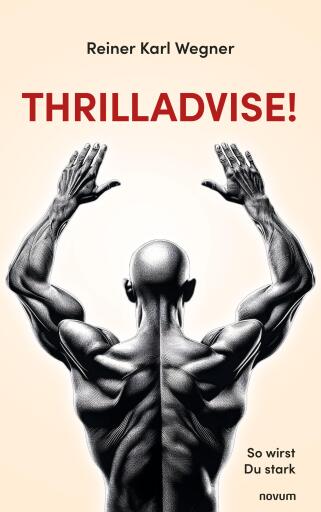 Portada del libro «Thrilladvise!», de Reiner Karl Wegner
