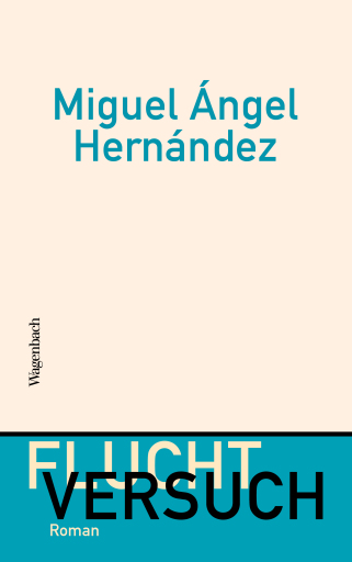 Portada del libro «Fluchtversuch», de Miguel Ángel Hernández
