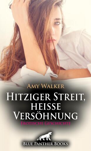 Portada del libro «Hitziger Streit, heiße Versöhnung | Erotische Geschichte», de Amy Walker