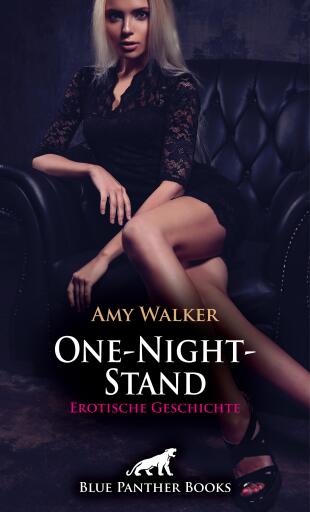 Portada del libro «One-Night-Stand | Erotische Geschichte», de Amy Walker