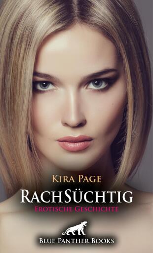 Portada del libro «RachSüchtig | Erotische Geschichte», de Kira Page