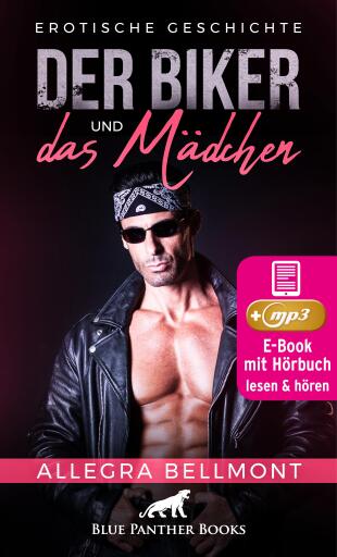Portada del libro «Der Biker und das Mädchen | Erotik Audio Story | Erotisches Hörbuch», de Allegra Bellmont