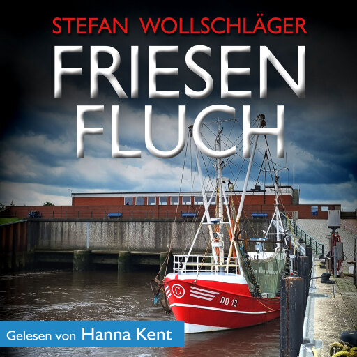 Friesenfluch: Ostfriesen-Krimi