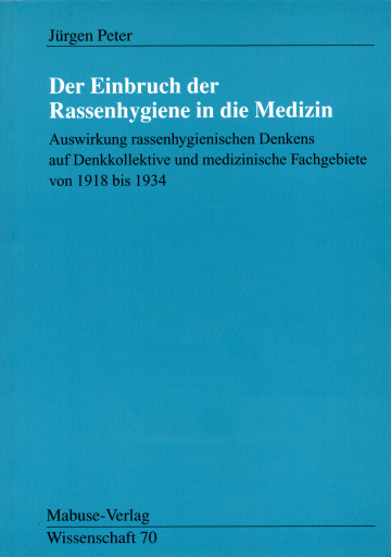 Portada del libro «Der Einbruch der Rassenhygiene in die Medizin», de Jürgen Peter