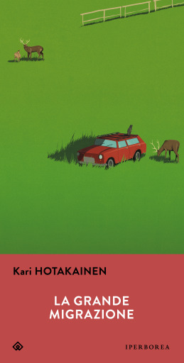 Portada del libro «La grande migrazione», de Kari Hotakainen