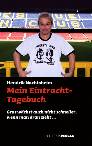 Portada del libro «Mein Eintracht-Tagebuch», de Hendrik Nachtsheim