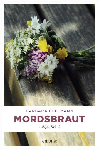 Portada del libro «Mordsbraut», de Barbara Edelmann