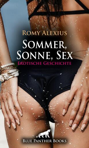 Portada del libro «Sommer, Sonne, Sex | Erotische Geschichte», de Romy Alexius