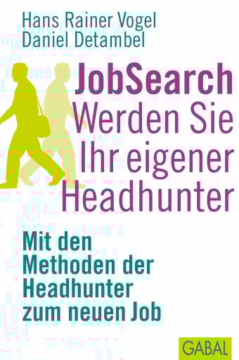 JobSearch. Werden Sie Ihr eigener Headhunter