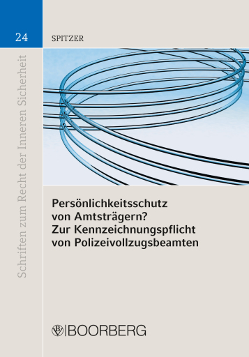 Persönlichkeitsschutz von Amtsträgern? Zur Kennzeichnungspflicht von Polizeivollzugsbeamten