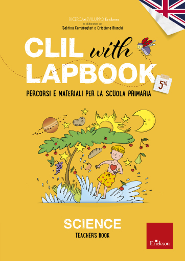 Portada del libro «CLIL with LAPBOOK - SCIENCE - Teacher's book - Classe quinta», de Ricerca e Sviluppo Erickson