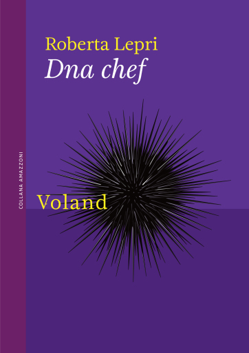 Portada del libro «Dna chef», de Roberta Lepri