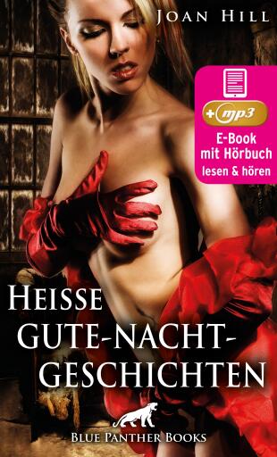 Portada del libro «Heiße Gute-Nacht-Geschichten | Erotik Audio Storys | Erotisches Hörbuch», de Joan Hill