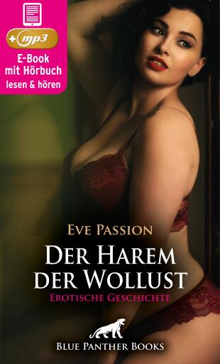 Portada del libro «Der Harem der Wollust | Erotik Audio Story | Erotisches Hörbuch», de Eve Passion
