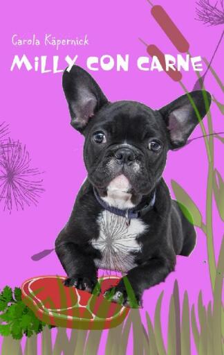 Portada del libro «Milly con Carne», de Carola Käpernick