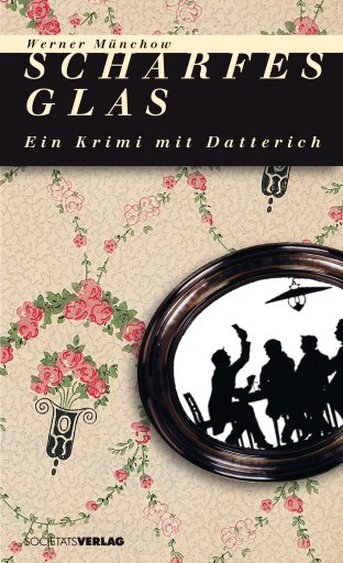 Portada del libro «Scharfes Glas», de Werner Münchow