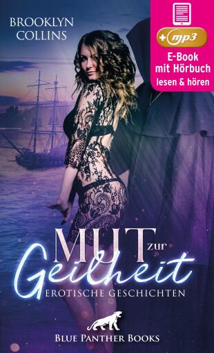 Portada del libro «Mut zur Geilheit | 10 Erotische Geschichten | Erotik Audio Story | Erotisches Hörbuch», de Brooklyn Collins