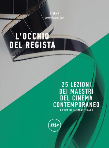 L'occhio del regista. 25 lezioni dei maestri del cinema contemporaneo
