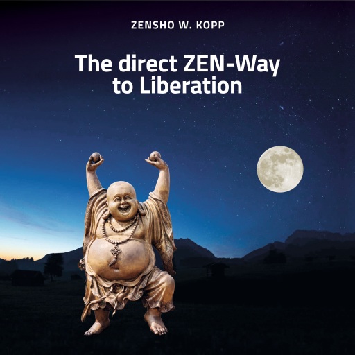 The direct ZEN-Way to Liberation