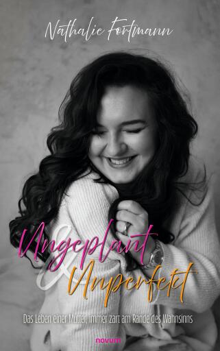 Portada del libro «Ungeplant & Unperfekt», de Nathalie Fortmann