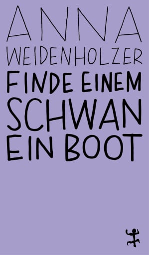 Portada del libro «Finde einem Schwan ein Boot», de Anna Weidenholzer