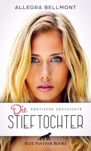 Portada del libro «Die Stieftochter | Erotische Geschichte», de Allegra Bellmont