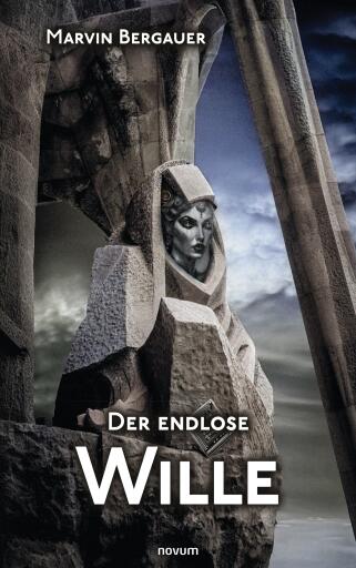 Portada del libro «Der endlose Wille», de Marvin Bergauer