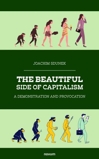 Portada del libro «The Beautiful Side of Capitalism», de Joachim Sdunek