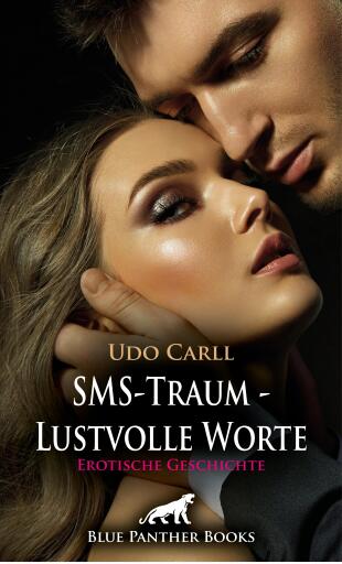 Portada del libro «SMS-Traum - Lustvolle Worte | Erotische Geschichte», de Udo Carll