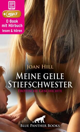 Portada del libro «Meine geile Stiefschwester | Erotik Audio Story | Erotisches Hörbuch», de Joan Hill