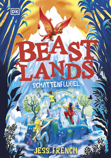 Beastlands. Schattenflügel (Band 1)