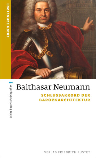 Portada del libro «Balthasar Neumann», de Erich Schneider