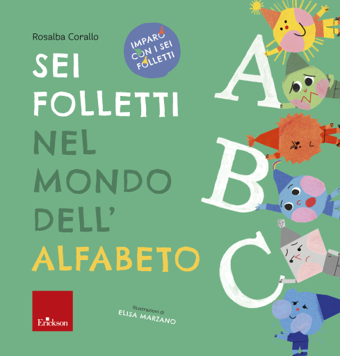 Portada del libro «Sei folletti nel mondo dell'alfabeto», de Rosalba Corallo