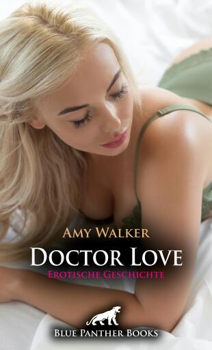 Portada del libro «Doctor Love | Erotische Geschichte», de Amy Walker