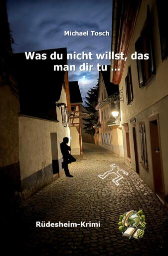 Portada del libro «Was du nicht willst, das man dir tu ...», de Michael Tosch