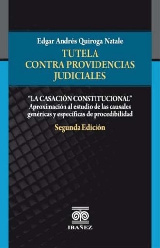 Tutela contra providencias judiciales