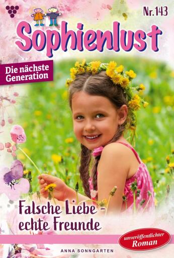 Portada del libro «Falsche Liebe – echte Freunde», de Anna Sonngarten