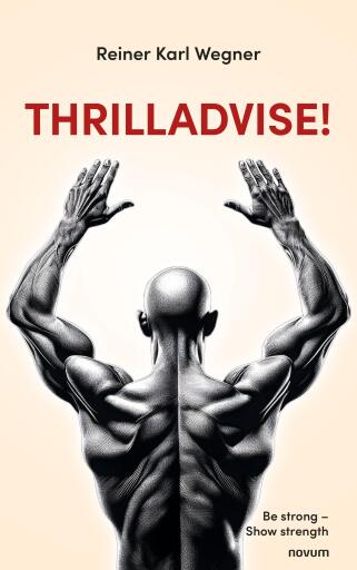 Portada del libro «Thrilladvise!», de Reiner Karl Wegner