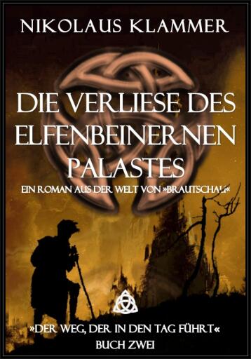 Portada del libro «Die Verliese des Elfenbeinernen Palastes», de Nikolaus Klammer