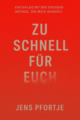 Portada del libro «Zu schnell für Euch», de Jens Pfortje