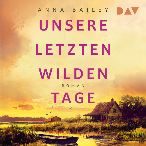 Unsere letzten wilden Tage Titelbild