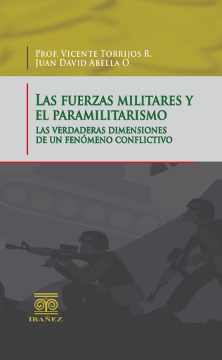 Las fuerzas militares y el paramilitarismo