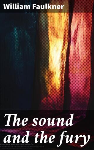 The sound and the fury
